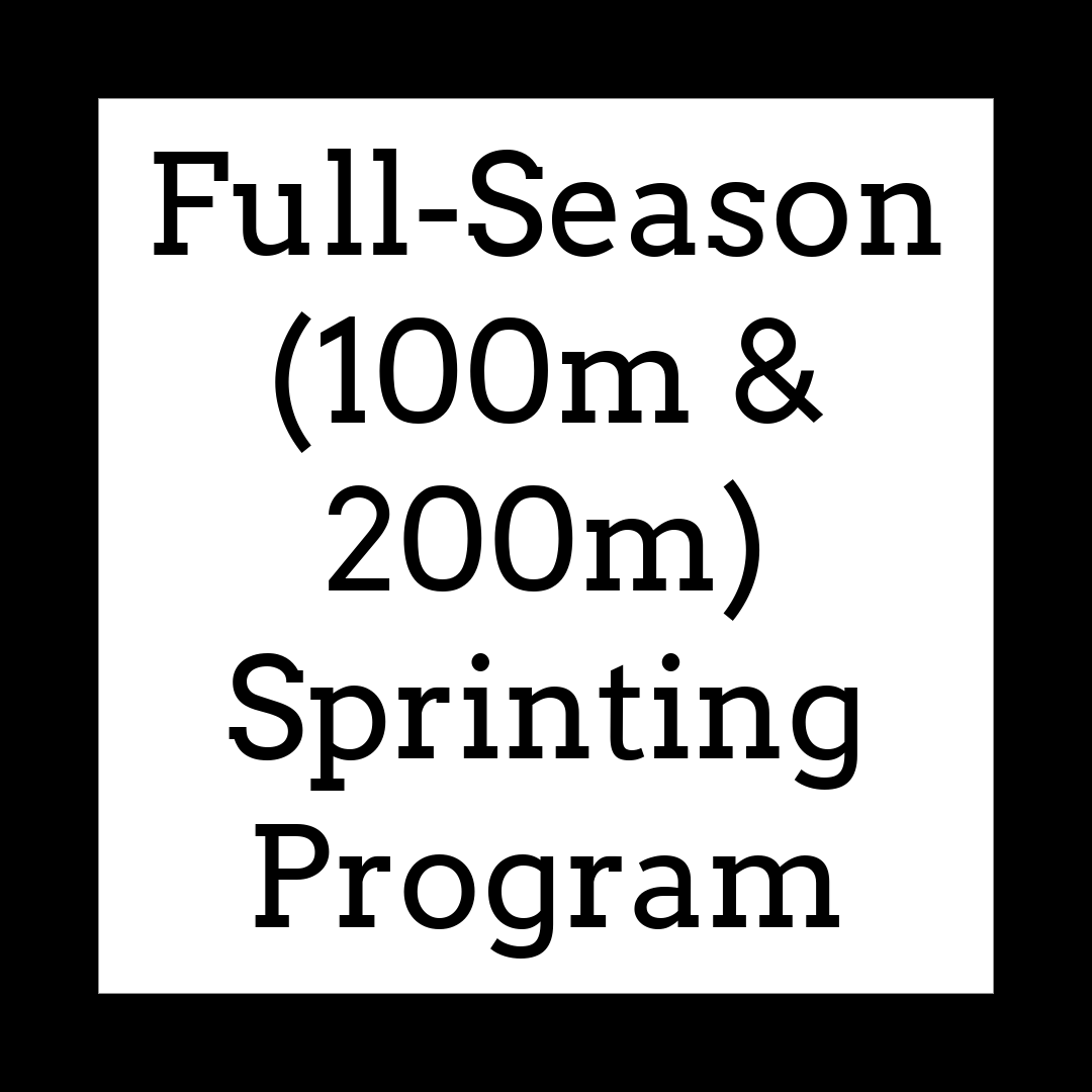 Full-Season 100m & 200m Sprinting Program