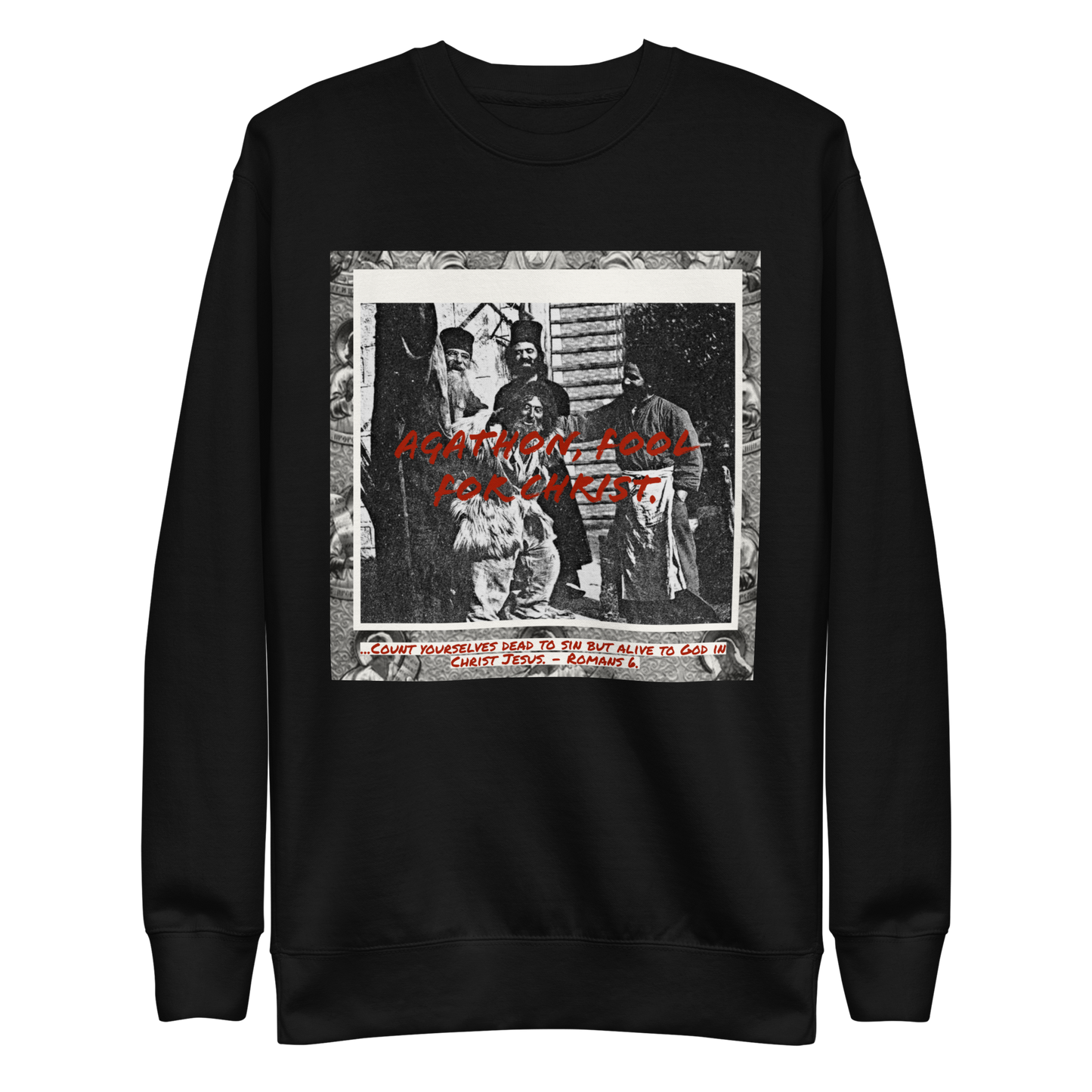 Agathon Fool for Christ Sweatshirt